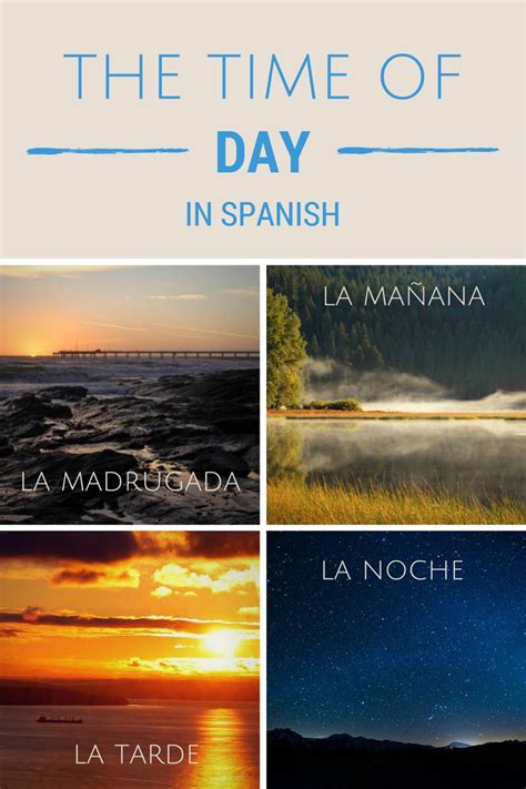 How To Tell The Time In Spanish Time Based Greetings And The Merits Of