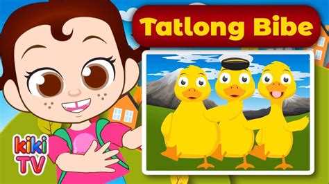 Tatlong Bibe 2020 Pinoy Nursery Rhymes And Kids Songs Kikitv Youtube