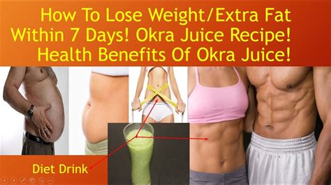 How To Lose Weight Extra Fat Within 7 Days Okra Juice Recipe Health Benefits Of Okra Juice