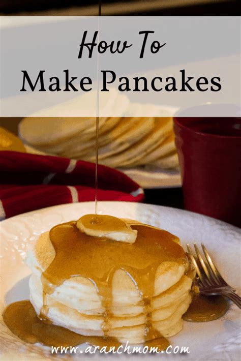 Pancakes are common in many countries. How to make pancakes. - A Ranch Mom