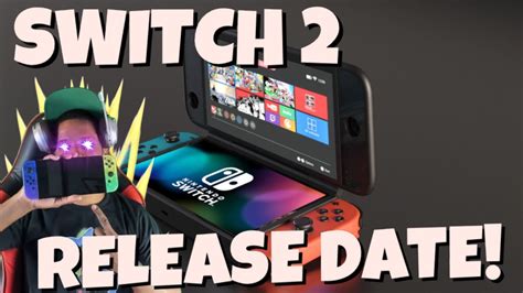 Nintendo Switch 2 Release Date And Production Progress Youtube