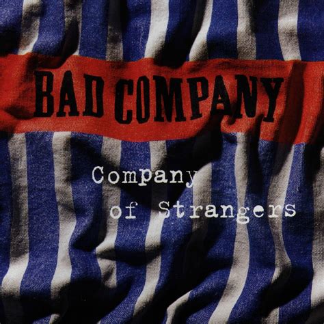 Bad Company Company Of Strangers Iheartradio
