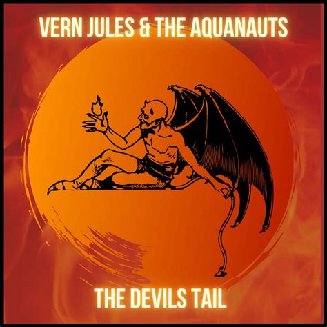 The Devils Tail Vern Jules And The Aquanauts