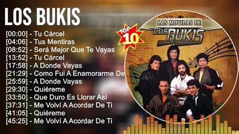 Los Bukis Grandes éxitos Los mejores artistas para escuchar en y YouTube