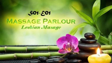 Massage Parlour Lesbian Massage S01 E01 Ek Night Show Web Series