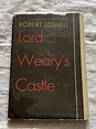 Lord Weary's Castle by LOWELL, ROBERT: Very Good Hardcover (1946) 1st ...