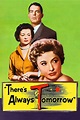 There's Always Tomorrow (1956) – Filmer – Film . nu