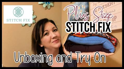 plus size stich fix unboxing and try on youtube