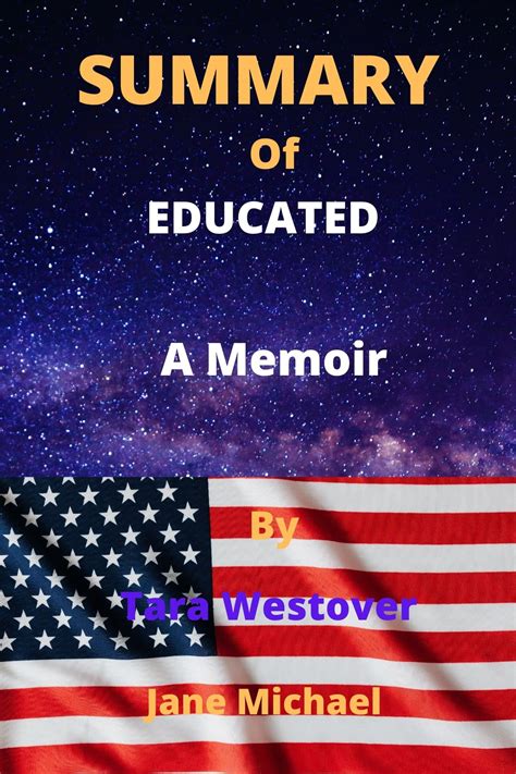 Summary Of Educated By Tara Westover A Memoir By Jane Michael Goodreads