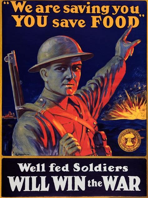 Well Fed Soldiers Will Win The War Ww1 Propaganda Posters Propaganda