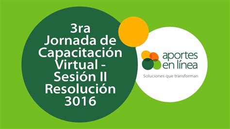 3ra Jornada De Capacitación Virtual Sesión Ii Resolución 3016 Youtube