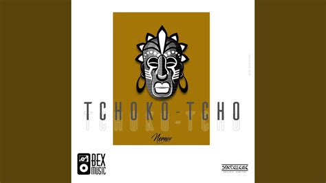 Tchoko Tcho Youtube Music