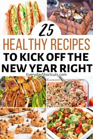 25 Healthy Recipes Start The New Year Off Right Everyday Shortcuts