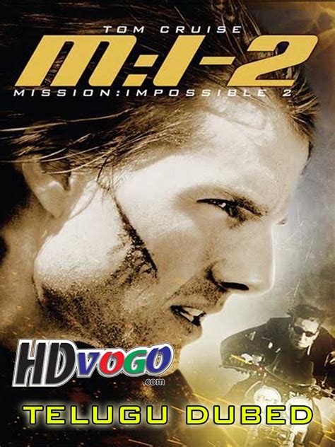 Impossible movie then you can also get it movie from khatrimaza website. Mission Impossible 2000 in HD Telugu Dubbed Full Movie