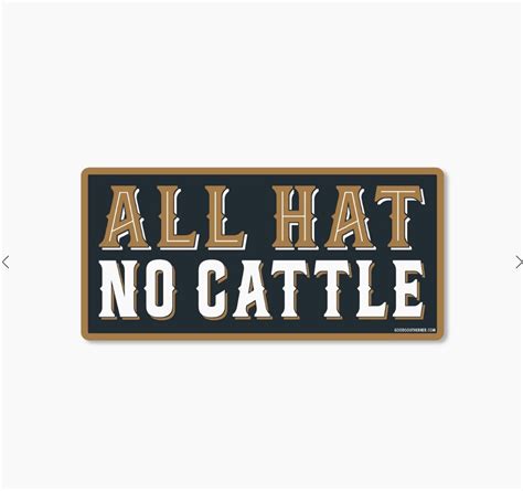 all hat no cattle sticker sweet p general