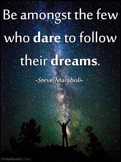 You stop the crazy noise in my head. Be amongst the few who dare to follow their dreams | Popular inspirational quotes at EmilysQuotes