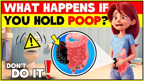 What Happens When You Hold In Your Poop How Long Can You Hold Your