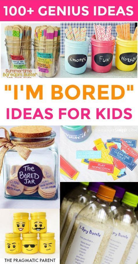 Genius Activity Ideas For When Your Kid Says Im Bored Bored Kids