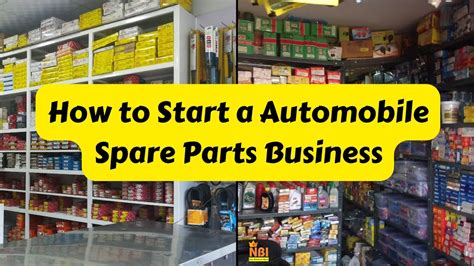 How To Start A Automobile Spare Parts Business Auto Spare Parts Shop