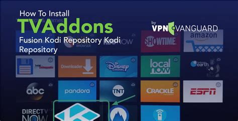 How To Install Tv Addons Fusion Kodi Repository Vpn Vanguard