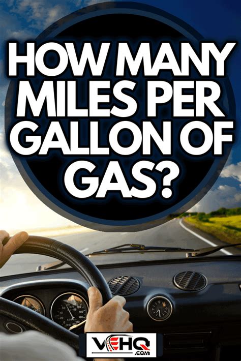 How Many Miles Per Gallon Of Gas