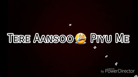Tere Aansoo Piyu Main || Awaargi||Love Games|| 30.sec whatsapp status ...