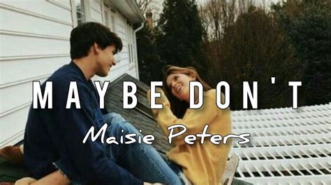 Maisie Peters Maybe Dont Feat Jp Saxe Lyrics Sub Indo Cc