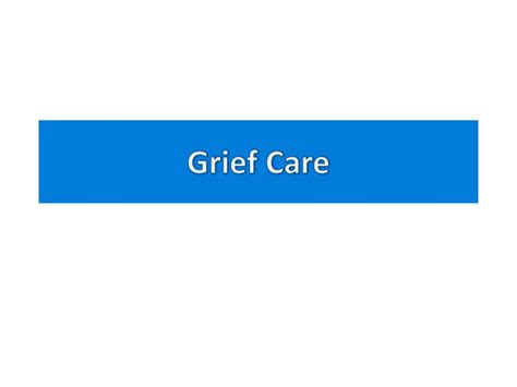 Ppt Grief Care Powerpoint Presentation Free Download Id2614845