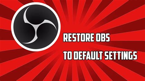 How To Reset Your Obs To Default Settings Youtube