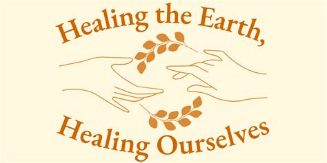 Healing The Earth Healing Ourselves Natural History Institute