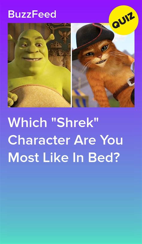 Which Shrek Character Are You Most Like In Bed Shrek Character