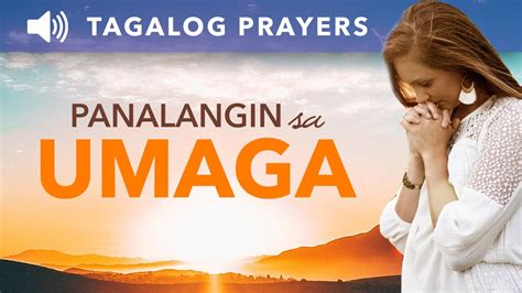 Maikling Panalangin Sa Umaga Pagkagising Tagalog Morning Prayer