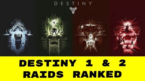 Ranking All Destiny 1 And 2 Raids Youtube