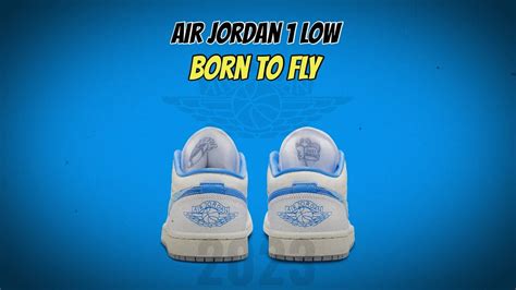 Air Jordan 1 Low Born To Fly Youtube