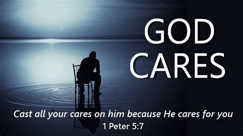 He means that we will typically experience periods of attack. God Cares (1 Peter 5:7) - YouTube