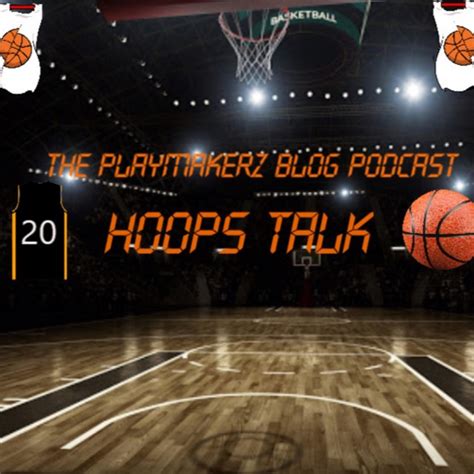 Hoops Talk Podcast On Spotify