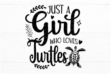 Just A Girl Who Loves Turtles Sea Turtle Graphic By Appearancecraft · Creative Fabrica