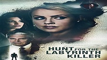 Watch Hunt for the Labyrinth Killer (2013) Full Movie on Filmxy
