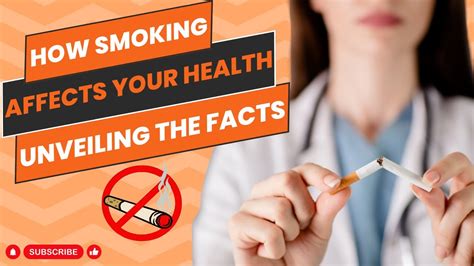 How Smoking Affects Your Health Unveiling The Facts Youtube