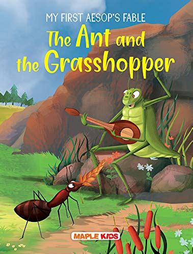 The Ant And The Grasshopper My First Aesops Fable Kindle Edition