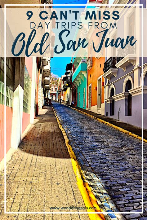 9 Cant Miss Day Trips From San Juan Puerto Rico Wandering Stüs