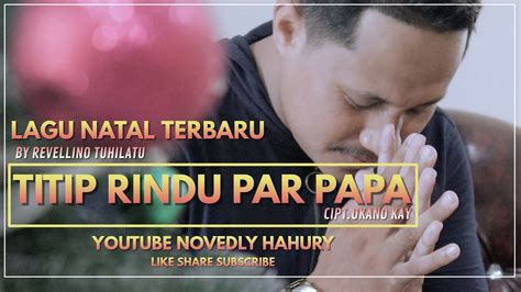 Titip Rindu Par Papa Lagu Natal Terbaru Official Music Video Youtube