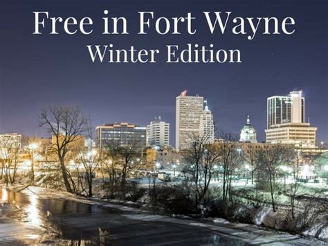 Free Things To Do This Season In Fort Wayne Vacation Places Free