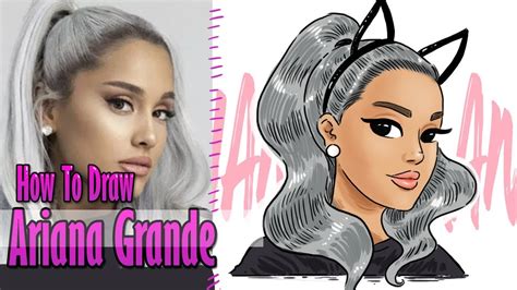 How To Draw Ariana Grande Step By Step Youtube