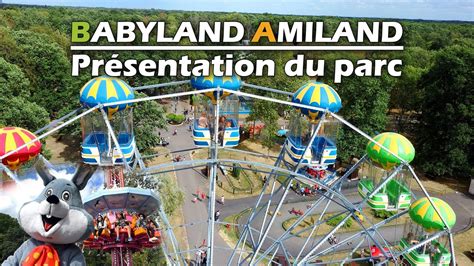 PrÉsentation Du Parc Babyland Amiland Youtube