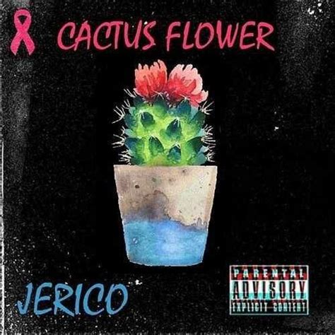 Jerico Levi Cactus Flower Lyrics And Tracklist Genius