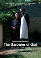 The Gardener of God - Película 2010 - Cine.com