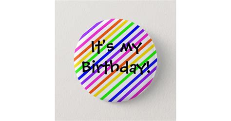 Its My Birthday Button Zazzle