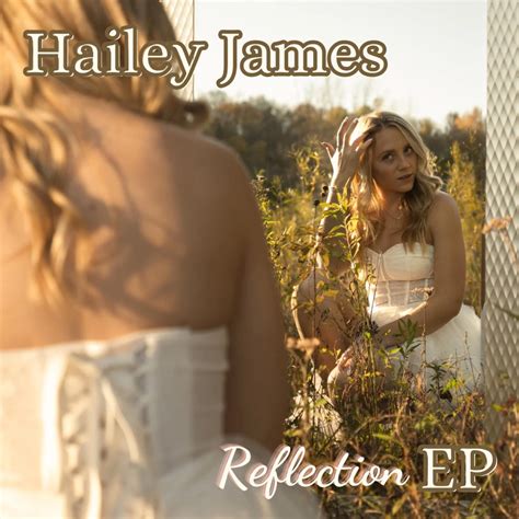 ‎reflection Ep Hailey Jamesのアルバム Apple Music