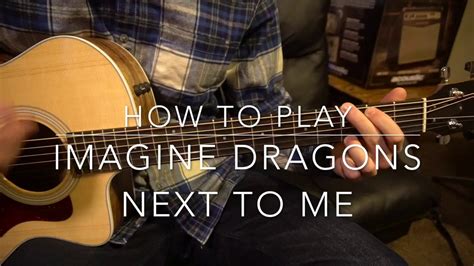 Next To Me Imagine Dragons Easy Guitar Lesson Youtube